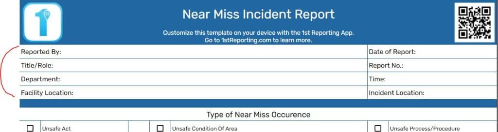 The administrative section, located at the top of the report, is shown in this example Near Miss Incident Report.